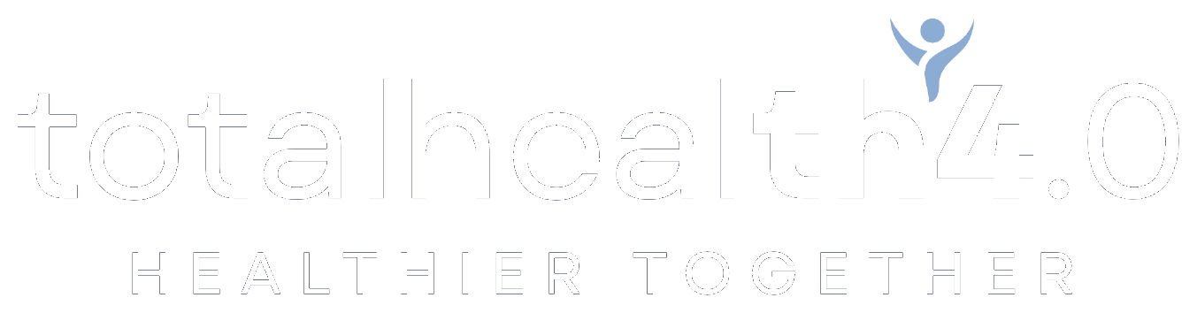 Total Health 4.0 — Healthier Together